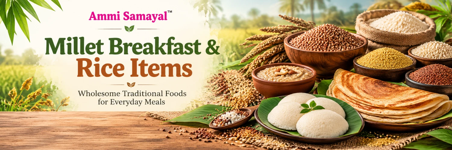 Millet Breakfast & Rice Items