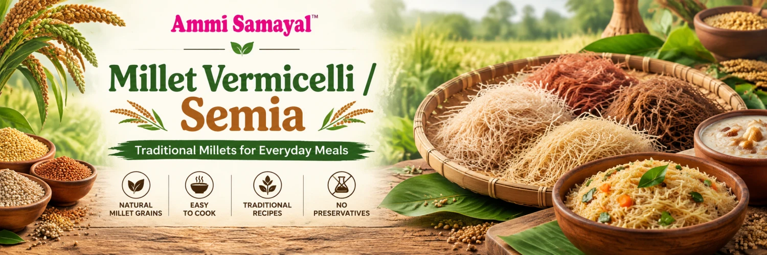 Millet Vermicelli / Semia